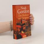 Noah Gordon: Der Medicus von Saragossa