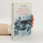 Sandra: Weisse Magie, schwarze Magie, Sa