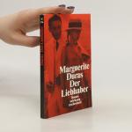 Marguerite Duras: Der Liebhaber