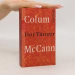Colum McCann: Der Tänzer Colum McCann: Der Tänzer