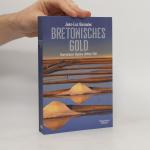 Jean-Luc Bannalec: Bretonisches Gold: Ko Jean-Luc Bannalec: Bretonisches Gold: Ko