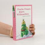 Nicola Sternfeld: Freche Frauen feiern W