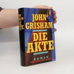 John Grisham: Die Akte John Grisham: Die Akte