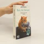James Bowen: Bob, der Streuner