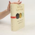 Maja Lunde: Die Letzten ihrer Art: Roman