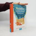 Alex T. Smith: Maximilian und der verlor