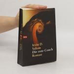 Irvin D. Yalom: Die rote Couch: Roman -