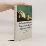 Jochen Schimmang: Ein kurzes Buch über 