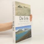 Fred Pearce: Die Erde - früher und heut