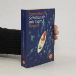 Yann Martel: Schiffbruch mit Tiger: Roma