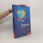 kolektiv: Diercke Weltatlas kolektiv: Diercke Weltatlas