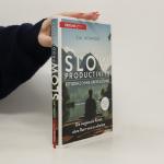 Cal Newport: Slow Productivity - Effizie