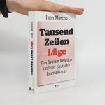 Juan Moreno: Tausend Zeilen Lüge