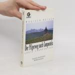 Louis Charpentier: Der Pilgerweg nach Co