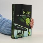 Felix Huby: Der Heckenschütze Felix Huby: Der Heckenschütze