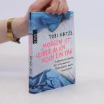 Tobi Katze: Morgen ist leider auch noch 