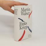 Martin Walser: Finks Krieg: Roman
