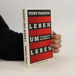 Tony Parker: Leben um Leben