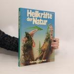 Kurt Blüchel: Heilkräfte der Natur
