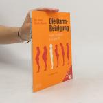 Erich Rauch: Die Darm-Reinigung nach Dr.