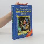Was Großmutter zur Weihnachtszeit erzählt