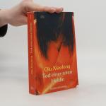 Xiaolong Qiu: Tod einer roten Heldin