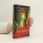 Margaret Mazzantini: Geh nicht fort Margaret Mazzantini: Geh nicht fort