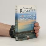 Theodor J. Reisdorf: Mörderischer Nords