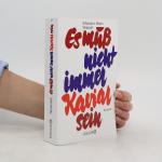 Johannes Mario Simmel: Es muß nicht imme