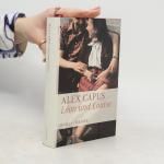 Alex Capus: Léon und Louise: Roman