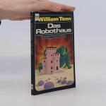 William Tenn: Das Robothaus