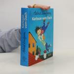 Astrid Lindgren: Karlsson vom Dach Astrid Lindgren: Karlsson vom Dach