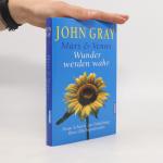 John Gray: Mars & Venus - Wunder werden 