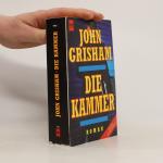 John Grisham: Die Kammer: Roman