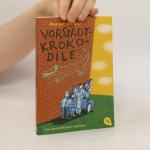 Max von der Grün: Vorstadtkrokodile: Ein