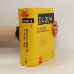 kolektiv: Duden: Die deutsche Rechtschre