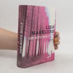 Liza Marklund: Der Rote Wolf