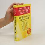 kolektiv: Schülerduden. Rechtschreibung 