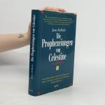 James Redfield: Die Prophezeiungen von C