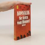 Heinz G. Konsalik: Sie fielen vom Himmel