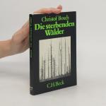 Die sterbenden Wälder