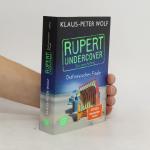 Peter Klaus Wolf: Rupert Undercover. Ost