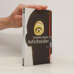 Susanna Moore: Aufschneider