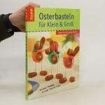 Tamara Franke: Osterbasteln für Klein &