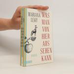 Mariana Leky: Was man von hier aus sehen