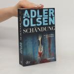 Jussi Adler Olsen: Schändung: Der zweite Jussi Adler Olsen: Schändung: Der zweite