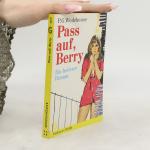 Pass auf, Berry