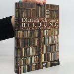 Dietrich Schwanitz: Bildung: Alles, was 