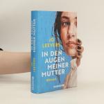 Jo Leevers: In den Augen meiner Mutter: 