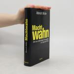 Albrecht Müller: Machtwahn